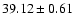 $39.12\pm0.61$