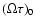$(\Omega \tau )_0$