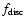 $f_{\rm disc}$