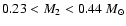 $0.23 < M_2 < 0.44~M_\odot$
