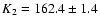 $K_2 = 162.4 \pm 1.4$