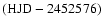 $({\rm HJD}-2452576)$