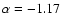 $\alpha=-1.17$