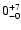 $0^{\rm +7}_{-0}$