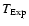 $T_{\rm Exp}$