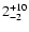 $2^{\rm +10}_{-2}$