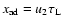 $x_{\rm ad}=u_2 \tau_{\rm L}$
