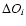 $\Delta O_i$
