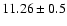 $11.26 \pm 0.5$