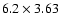$6.2\times3.63$