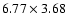 $6.77\times 3.68$