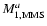 $M_{1,{\rm MMS}}^{a}$