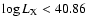 $\log L_{\rm X}<40.86$