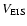$V_{\rm EIS}$