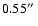 $0.55\hbox{$^{\prime\prime}$ }$