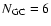 $N_{\rm GC}=6$