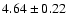 $4.64\pm0.22$
