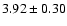 $3.92\pm0.30$