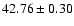 $42.76\pm0.30$