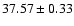 $37.57\pm0.33$