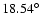 $18.54\hbox{$^\circ$ }$