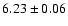 $6.23 \pm 0.06$