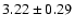 $3.22\pm0.29$