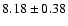 $8.18 \pm 0.38$