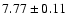 $7.77\pm0.11$