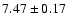 $7.47\pm0.17$