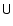 $\ensuremath{\mathsf{U}} $