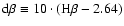 ${\rm d}\beta \equiv 10\cdot({\rm H}\beta-2.64)$