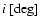 $i~[{\rm\deg}]$