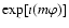 $\exp [\imath (m\varphi) ]$