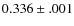 $0.336\pm .001$