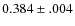 $0.384\pm .004$
