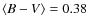 $\langle B-V\rangle=0.38$