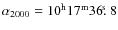 $\alpha_{2000} = 10^{\rm h}17^{\rm m}36\hbox{$.\!\!^{\rm s}$ }8$
