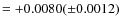 $=+0.0080 (\pm0.0012)$