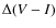 $\Delta(V-I)$
