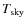 $T_{\rm sky}$