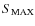 $S_{\rm MAX}$