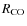 $R_{\rm CO}$