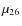 $\mu_{26}$