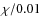 $\chi / 0.01$