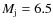 $M_{\rm j}=6.5$