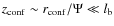 $z_{\rm conf}\sim r_{\rm conf}/\Psi \ll l_{\rm b}$