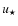 $u_{\star}$