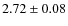 $2.72 \pm 0.08$
