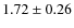 $1.72 \pm 0.26$